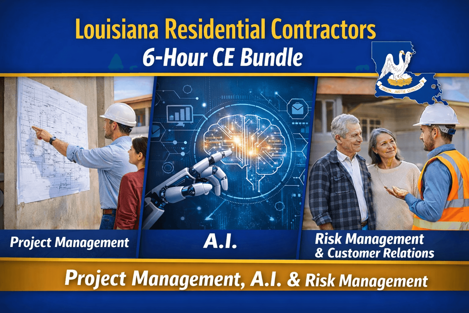 Louisiana Residential Contractors 6-Hour CE Bundle 4: Project Management, AI, and Risk Management (6 Hrs CE)