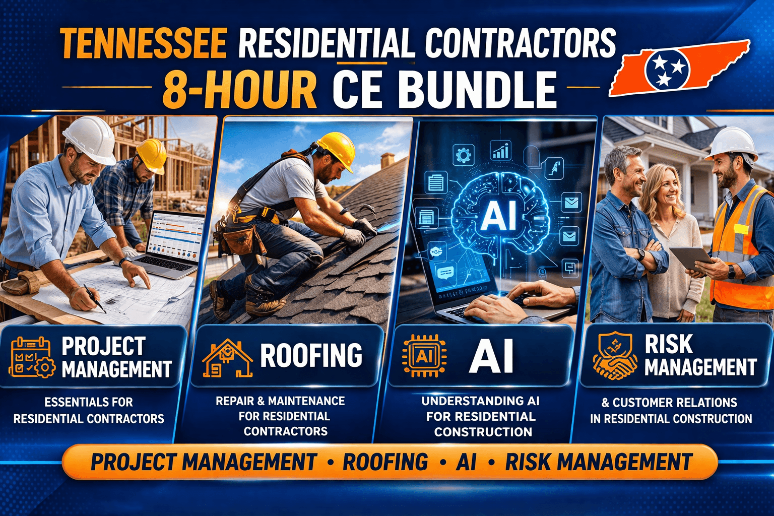 Tennessee Residential Contractors 8-Hour CE Bundle: Project Management, Roofing, AI & Risk Management